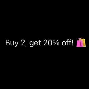 Buy 2 items and get 20% off your purchase! 😊